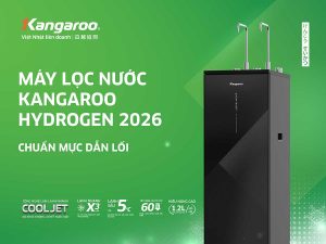 Máy lọc nước Kangaroo 2026 - Chuẩn mực dẫn lối cho xu hướng sống khỏe hiện đại