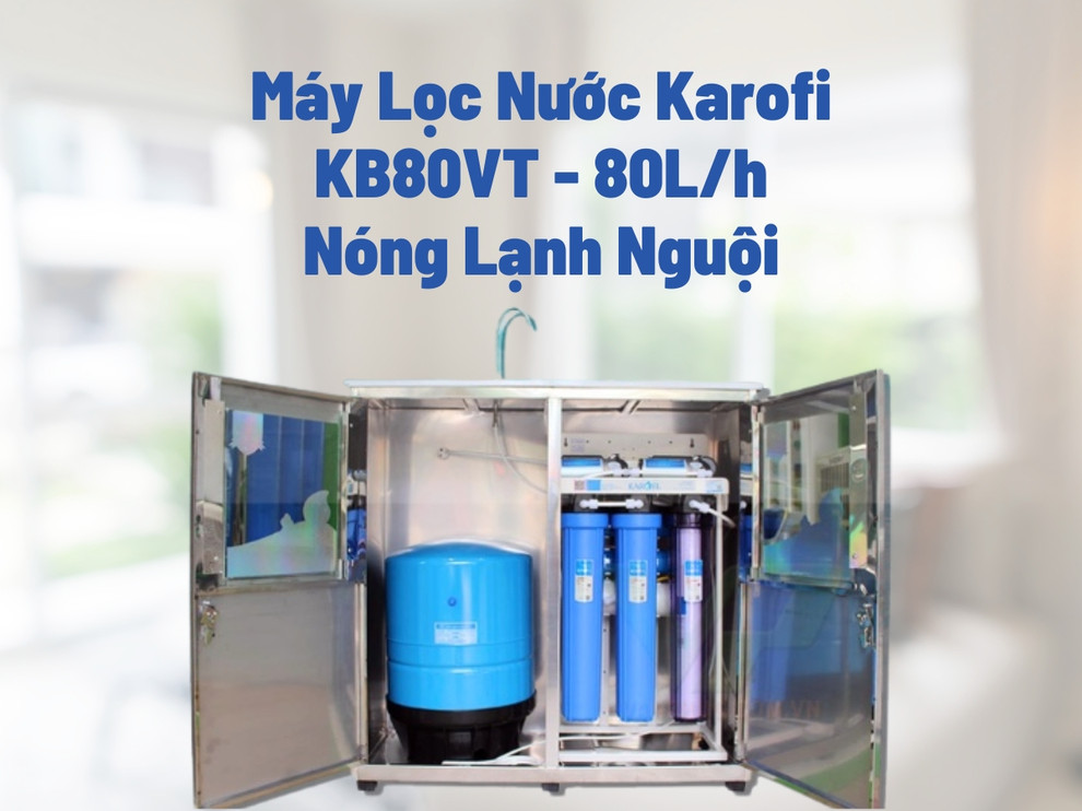 Máy Lọc Nước Karofi KB80VT - 80L/h Nóng Lạnh Nguội