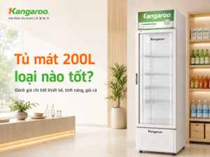 tủ mát 200l loại nào tốt